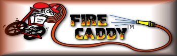 Click here for more FIRE CADDY INFORMATION